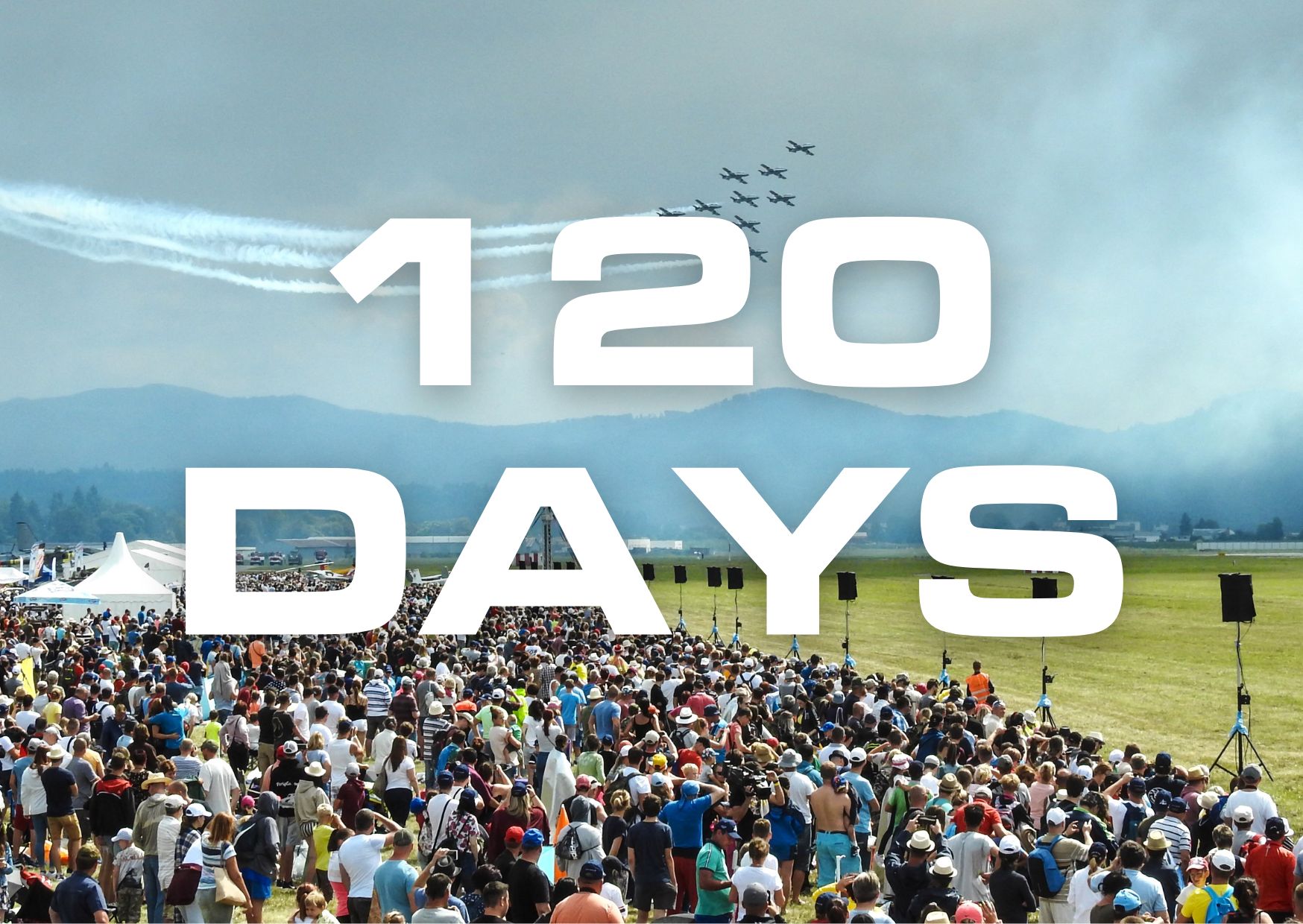 120 days until the year's biggest air show